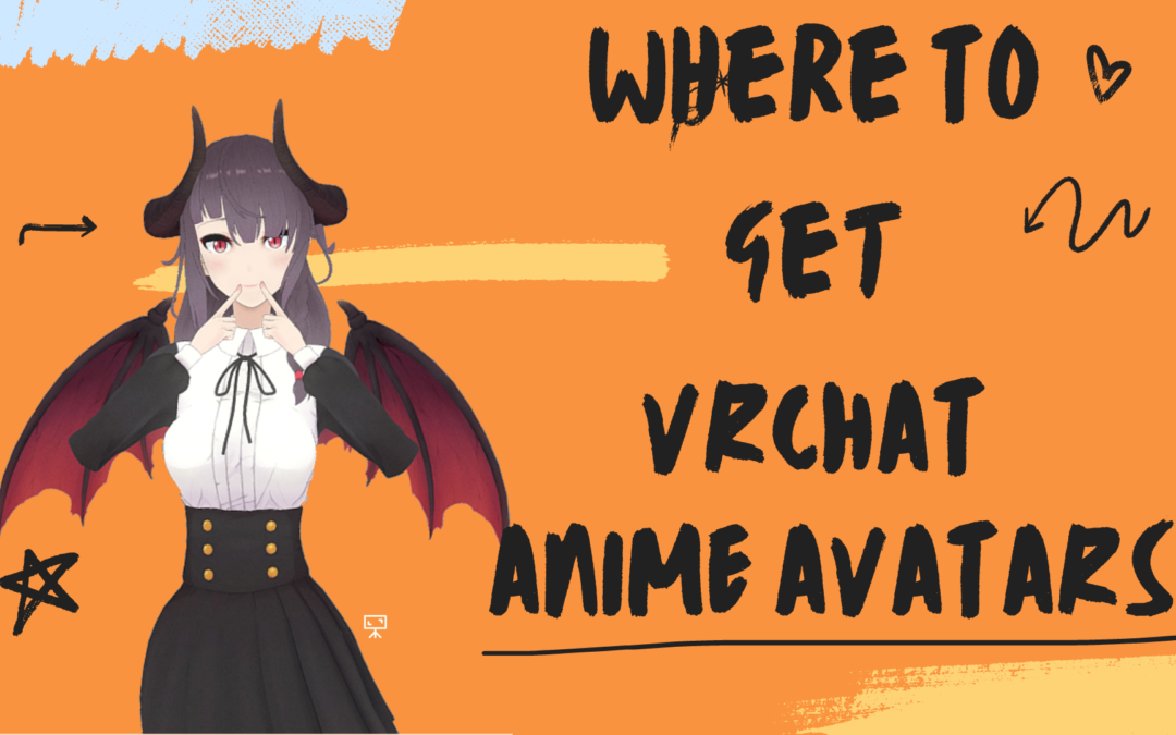 Where To Get VRChat Anime Avatars (2023)