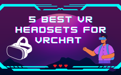 5 Best VR Headsets For VRChat (2024)