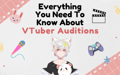 Everything You Need To Know About VTuber Auditions
